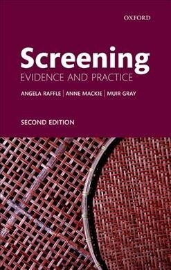 Screening : Evidence and Practice (Paperback, 2 Revised edition)