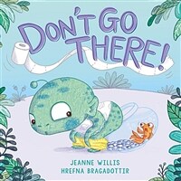 Don't Go There! (Hardcover)