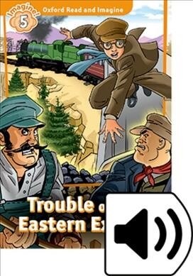 [중고] Oxford Read and Imagine: Level 5: Trouble on the Eastern Express Audio Pack (Multiple-component retail product)