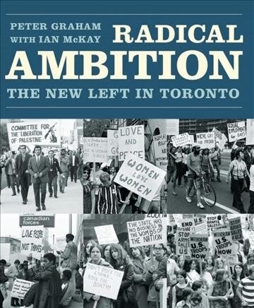 Radical Ambition: The New Left in Toronto (Paperback)