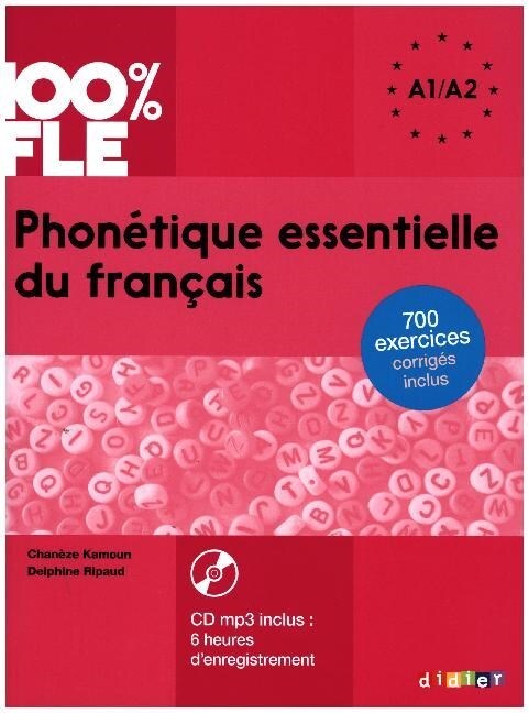 100% FLE - Phonetique essentielle du francais A1/A2, m. MP3-CD (Paperback)