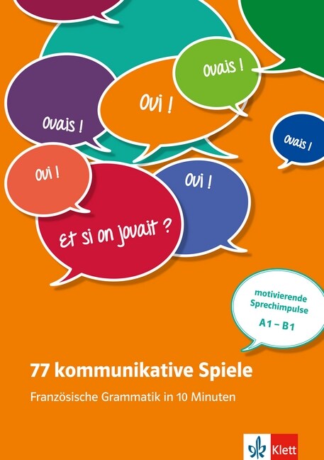 77 kommunikative Spiele - Franzosische Grammatik in 10 Minuten (Paperback)
