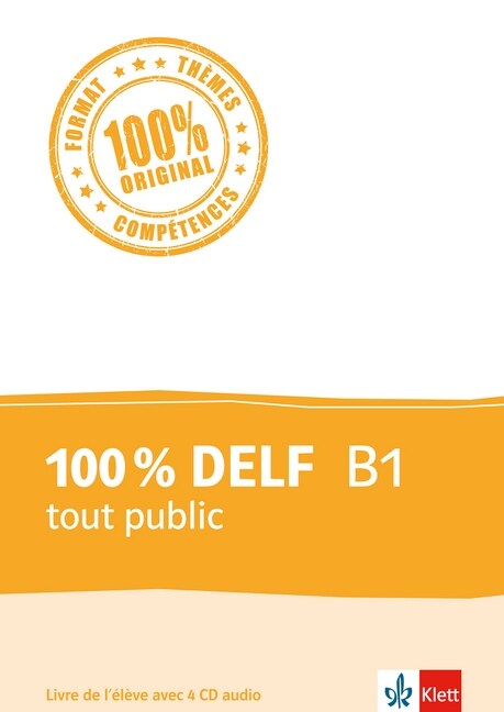 100 % DELF B1 tout public - Livre de leleve, m. 4 Audio-CDs (Paperback)