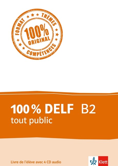 100 % DELF B2 tout public - Livre de leleve, m. 4 Audio-CDs (Paperback)