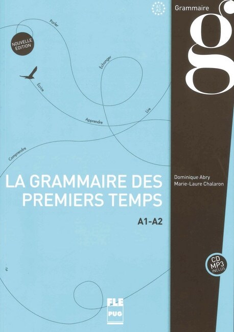 La grammaire des premiers temps A1-A2 - Nouvelle edition, m. MP3-CD (Paperback)