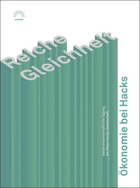 Reiche Gleichheit - Okonomie bei Hacks (Paperback)