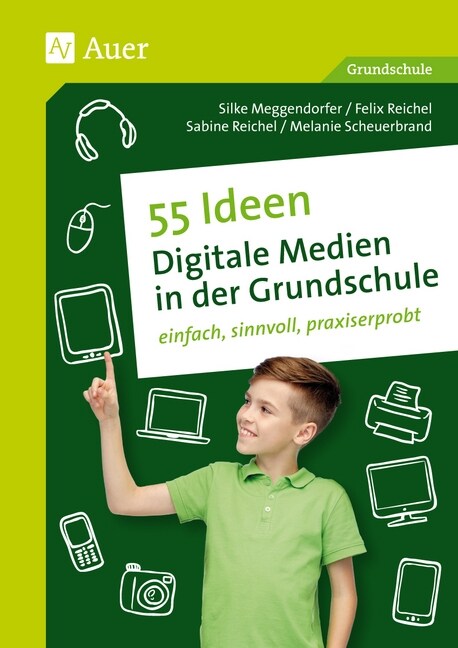 55 Ideen Digitale Medien in der Grundschule (Paperback)