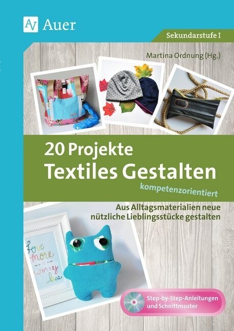 20 Projekte Textiles Gestalten kompetenzorientiert, m. CD-ROM (Paperback)