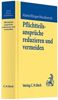 Pflichtteilsansprüche reduzieren und vermeiden