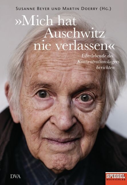 Mich hat Auschwitz nie verlassen (Hardcover)