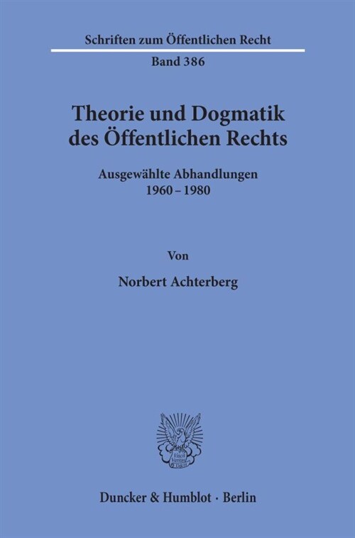 Theorie Und Dogmatik Des Offentlichen Rechts: Ausgewahlte Abhandlungen 196-198 (Paperback)