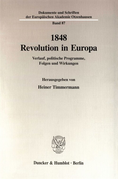 1848 - Revolution in Europa: Verlauf, Politische Programme, Folgen Und Wirkungen (Paperback)