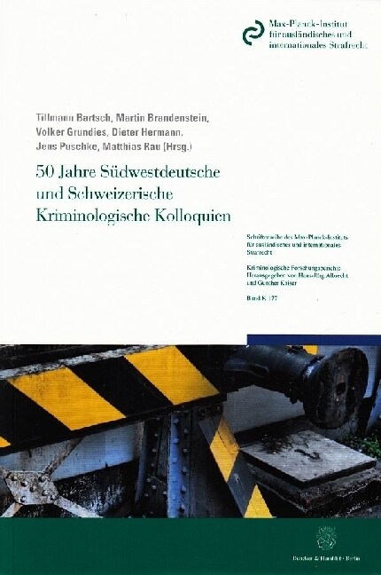 50 Jahre Sudwestdeutsche Und Schweizerische Kriminologische Kolloquien (Paperback)