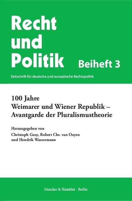 100 Jahre Weimarer Und Wiener Republik - Avantgarde Der Pluralismustheorie (Paperback)