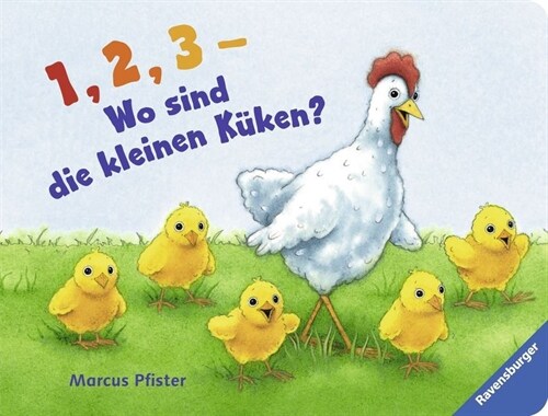 1, 2, 3 - Wo sind die kleinen Kuken？ (Board Book)