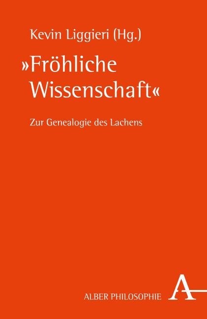 Frohliche Wissenschaft: Zur Genealogie Des Lachens (Paperback)