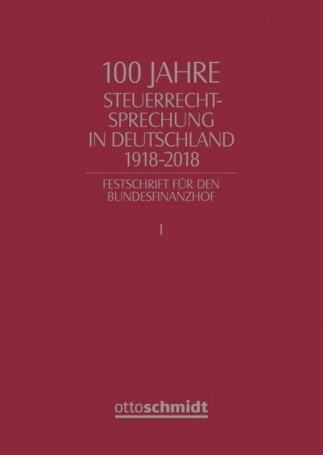 100 Jahre Steuerrechtsprechung in Deutschland (Hardcover)