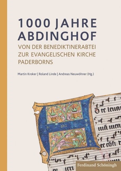 1000 Jahre Abdinghof: Von Der Benediktinerabtei Zur Evangelischen Kirche Paderborns (Hardcover)