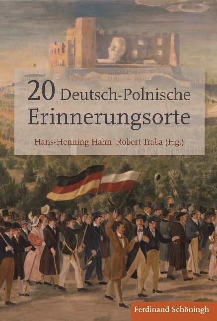 20 deutsch-polnische Erinnerungsorte (Hardcover)