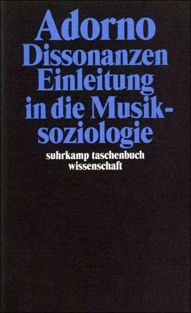 Dissonanzen. Einleitung in die Musiksoziologie (Paperback)