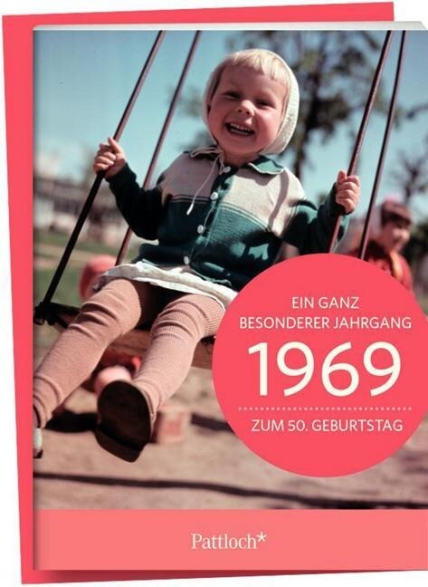 1969 - Ein ganz besonderer Jahrgang, Zum 50. Geburtstag (Pamphlet)