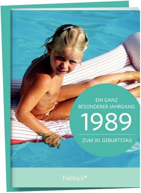1989 - Ein ganz besonderer Jahrgang, Zum 30. Geburtstag (Pamphlet)