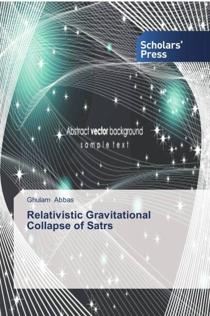 Relativistic Gravitational Collapse of Satrs (Paperback)