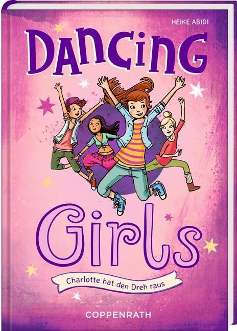 Dancing Girls - Charlotte hat den Dreh raus (Hardcover)
