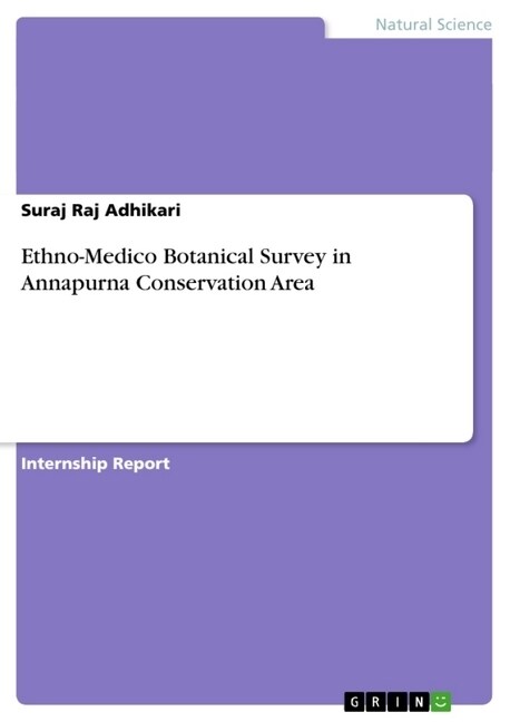Ethno-Medico Botanical Survey in Annapurna Conservation Area (Paperback)