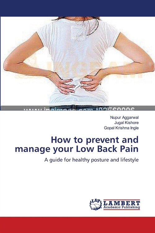 How to prevent and manage your Low Back Pain (Paperback)