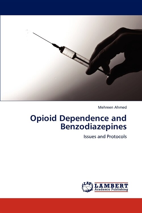 Opioid Dependence and Benzodiazepines (Paperback)