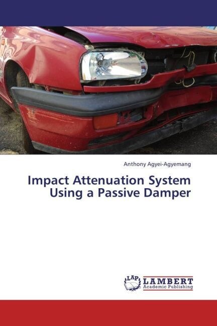 Impact Attenuation System Using a Passive Damper (Paperback)