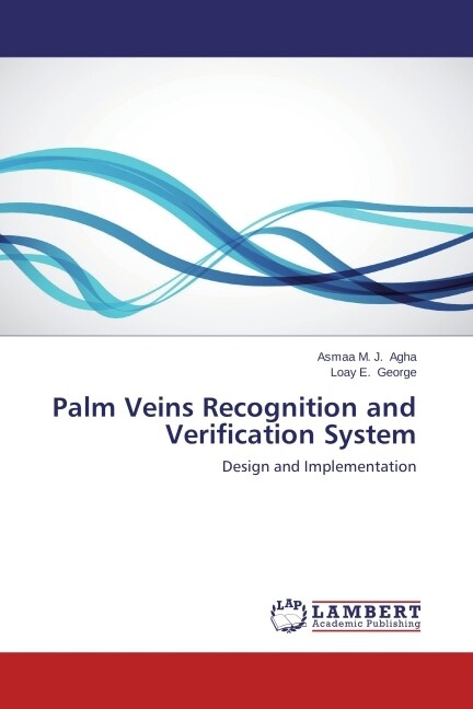 Palm Veins Recognition and Verification System (Paperback)