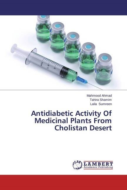 Antidiabetic Activity Of Medicinal Plants From Cholistan Desert (Paperback)