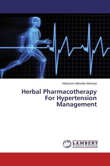 Herbal Pharmacotherapy For Hypertension Management (Paperback)