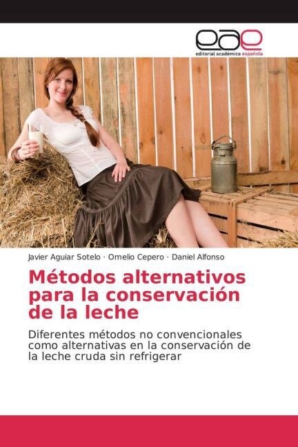 Metodos alternativos para la conservacion de la leche (Paperback)