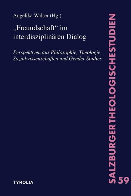 Freundschaft im interdisziplinaren Dialog (Paperback)