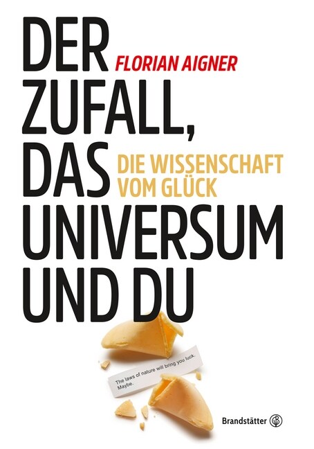 Der Zufall, das Universum und du (Hardcover)