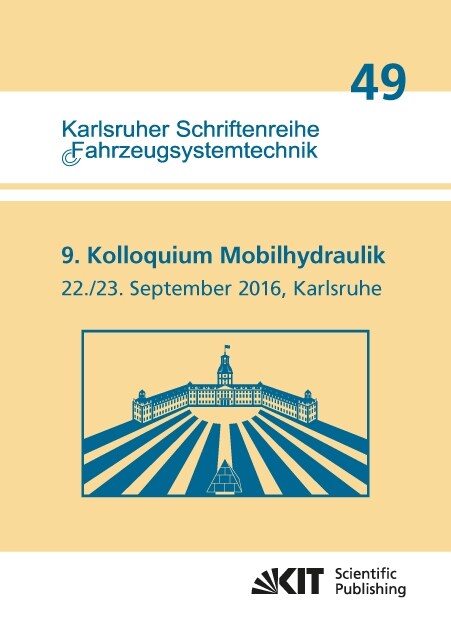 9. Kolloquium Mobilhydraulik : Karlsruhe, 22./23. September 2016 (Paperback)