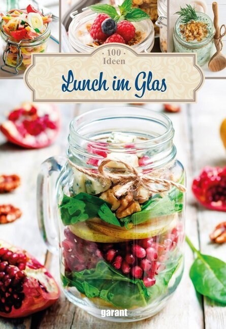 100 Ideen. Lunch im Glas (Hardcover)