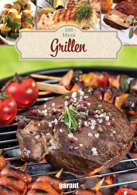 100 Ideen Grillen (Hardcover)