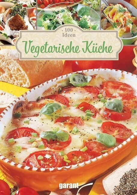 100 Ideen Vegetarische Kuche (Hardcover)
