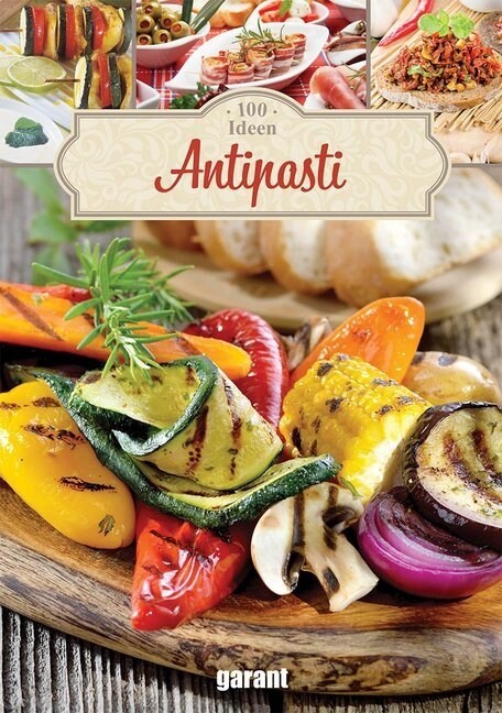 100 Ideen Antipasti (Hardcover)