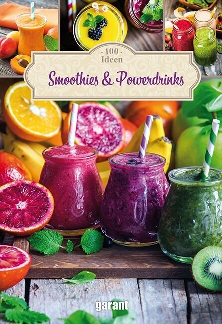 100 Ideen Smoothies & Powerdrinks (Hardcover)