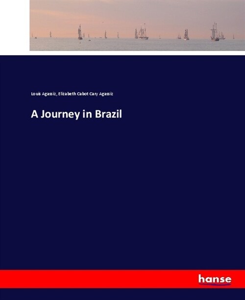 A Journey in Brazil (Paperback)