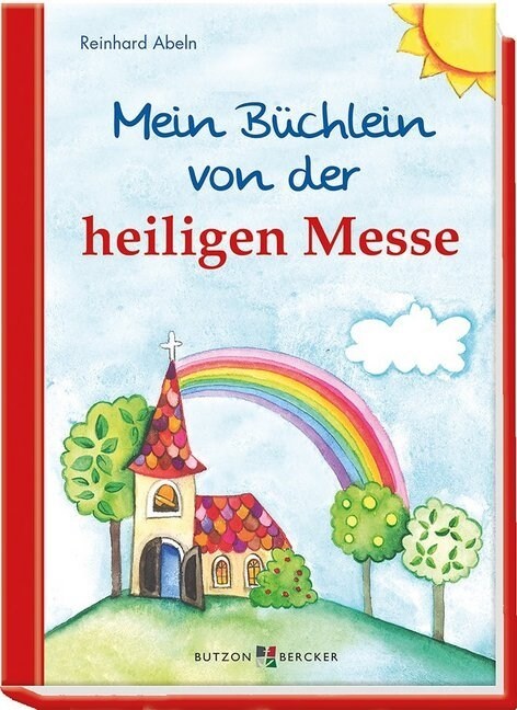 Mein Buchlein von der heiligen Messe (Hardcover)