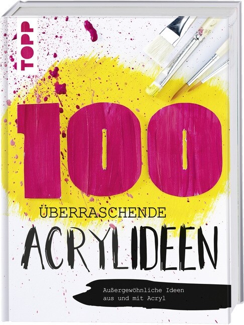 100 uberraschende Acrylideen (Hardcover)