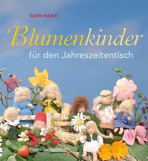 Blumenkinder fur den Jahreszeitentisch (Hardcover)