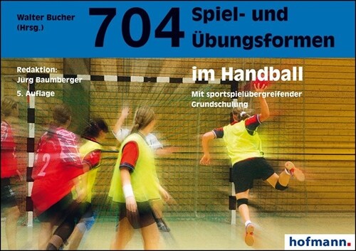 704 Spiel- und Ubungsformen im Handball (Paperback)
