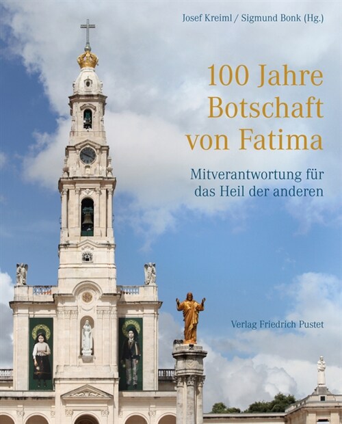 100 Jahre Botschaft von Fatima (Hardcover)